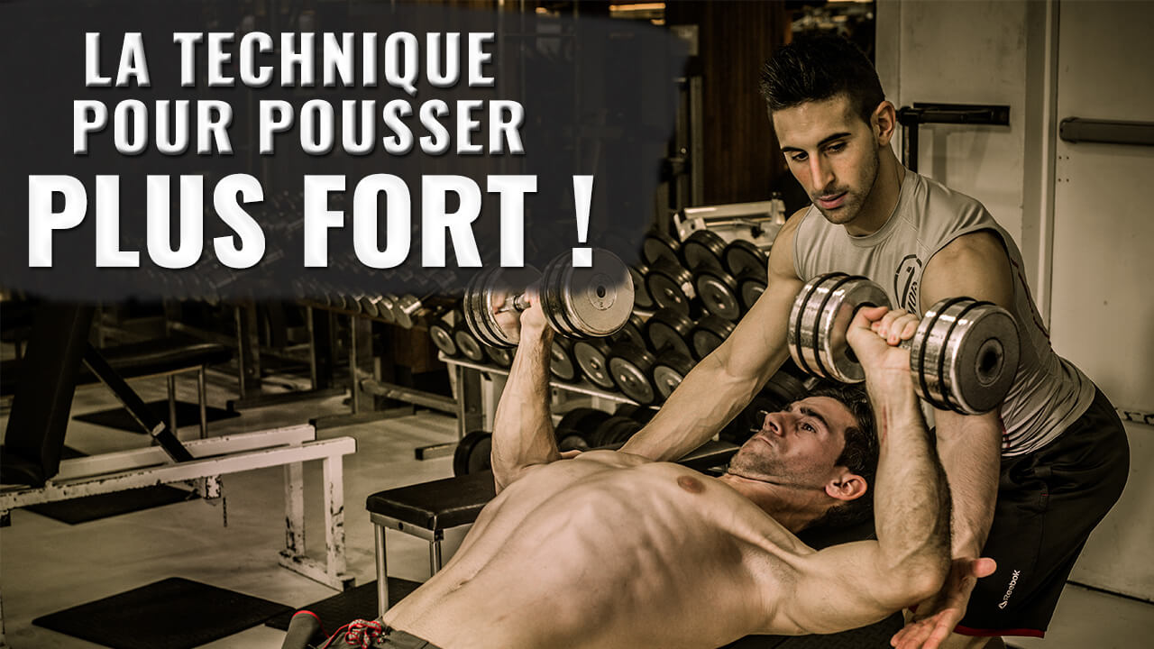comment etre plus fort pousse plus musculation developpe pectoraux exercice